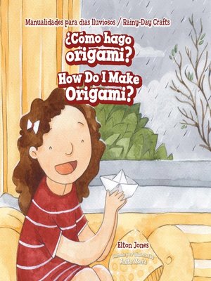 cover image of ¿Cómo hago origami? / How Do I Make Origami?